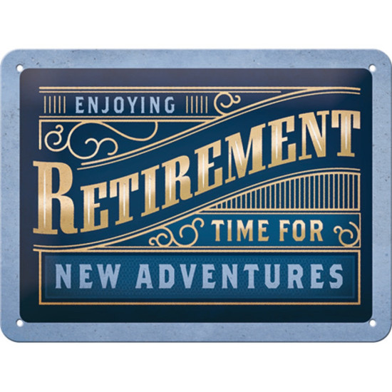 Placa decor metalica 15x20 Retirement Placa decor metalica 15x20 Retirement