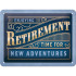 Placa decor metalica 15x20 Retirement