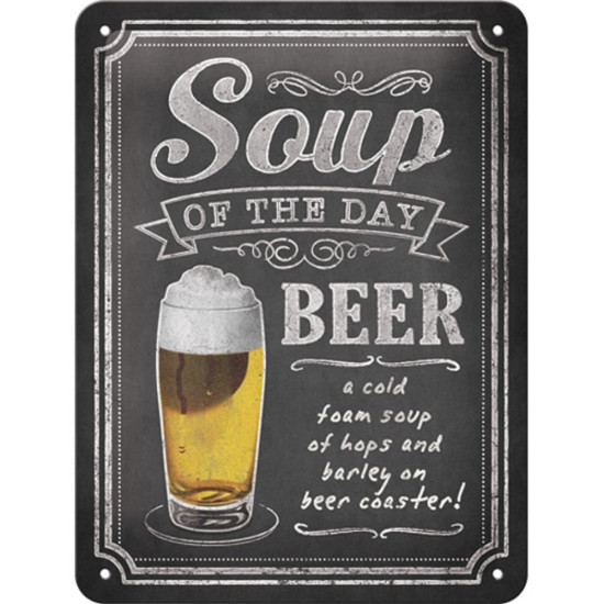Placa decor metalica 15x20 Soup of the Day Beer