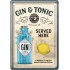 Placa metalica Gin & Tonic Served here - 10x14cm