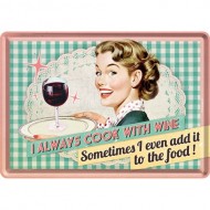 Placa metalica - I Always Cook with Wine - 10x14 cm