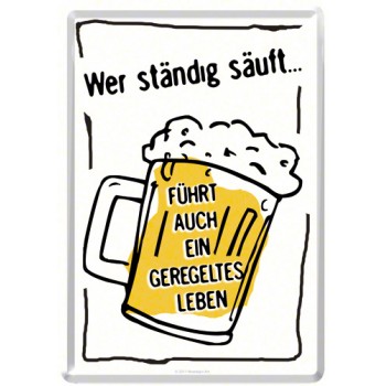 Placa metalica - Wer standig sauft - 10x14 cm