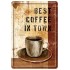 Placa metalica - Best Coffee in Town - 10x14 cm