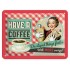 Placa metalica - Have a Coffee - 15x20 cm