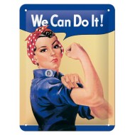 Placa metalica - We can do it! - 15x20 cm Placa metalica - We can do it! - 15x20 cm