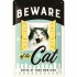 Placa metalica - Beware of the Cat - 20x30 cm