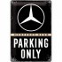 Placa metalica - Mercedes Benz - Parking Only - 20x30 cm