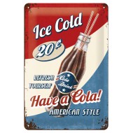 Placa metalica - Have a cola ! - 20x30 cm