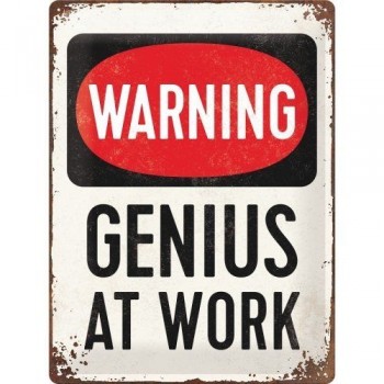 Placa metalica - Warning GENIUS at work - 30x40 cm Placa metalica - Warning GENIUS at work - 30x40 cm