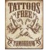 Placa metalica - Tattoos Free Tomorrow - 30x40 cm