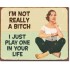 Placa metalica - I'm not really a Bitch - 30x40 cm