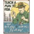 Placa metalica - Teach a Man to Fish - 30x40 cm