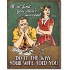 Placa metalica - Wife Told You - 30x40 cm