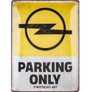 Placa metalica Opel - Parking Only 30x40cm
