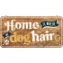 Placa metalica cu snur Home is where the dog hair is 10x20cm