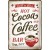 Placa metalica 20x30 Hot Cocoa & Coffee